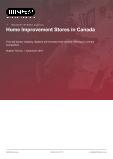 Home Improvement Stores in Canada - Industry Market Research Report