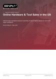 Online Hardware & Tool Sales in the US - Industry Market Research Report
