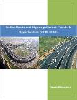 Indian Roads and Highways: Trends & Opportunities (2015-2019)
