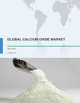 Global Calcium Oxide Market 2017-2021