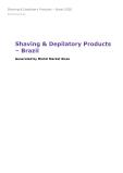 Shaving & Depilatory Products in Brazil (2020) – Market Sizes