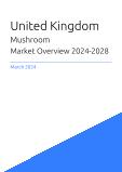 United Kingdom Mushroom Market Overview