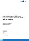 Non-Life Insurance Claims and Expenses in Côte d%Ivoire to 2020: Market Databook