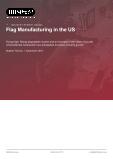 Flag Manufacturing in the US - Industry Market Research Report