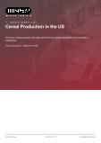 Cereal Production in the US - Industry Market Research Report