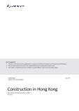 Hong Kong Construction Market Size, Trend Analysis by Sector (Commercial, Industrial, Infrastructure, Energy and Utilities, Institutional and Residential) and Forecast, 2023-2027