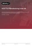 Hand Tool Manufacturing in the US - Industry Market Research Report