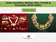 China Jewellery Market: Size, Trends and Forecast (2019-2023)