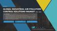 Industrial Air Pollution Control Solutions Market - Growth, Trends, and Forecast (2020 - 2025)