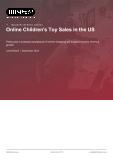 Online Children’s Toy Sales in the US - Industry Market Research Report
