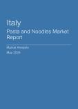  Italy Pasta and Noodles Market Report- Q1 2025