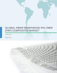 Global Fiber Reinforced Polymer (FRP) Composites Market 2018-2022