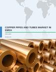 Copper Pipes and Tubes Market in Europe, Middle East, and Africa 2017-2021