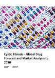 Cystic Fibrosis - Global Drug Forecast and Market Analysis to 2030
