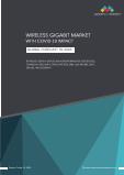 Wireless Gigabit Market with COVID-19 impact by Product, Technology, Protocol, End Use And Geography - Global Forecast to 2026