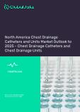 2025 Outlook: North America's Chest Drainage Catheters/Units Market