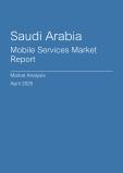  Saudi Arabia Mobile Services Market Report- Q1 2025