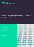 Spain Laryngoscopes Market Outlook to 2023