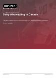 Dairy Wholesaling in Canada - Industry Market Research Report