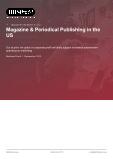 Magazine & Periodical Publishing in the US - Industry Market Research Report