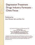 Depression Treatment Drugs Industry Forecasts - China Focus