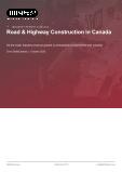 Road & Highway Construction in Canada - Industry Market Research Report
