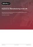 UK Explosives Manufacturing: An Industry Analysis Report