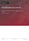 Pump Manufacturing in the UK - Industry Market Research Report