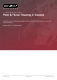 Plant & Flower Growing in Canada - Industry Market Research Report