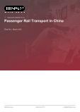 Passenger Rail Transport in China - Industry Market Research Report