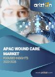 APAC Wound Care Market - Focused Insights 2023-2028