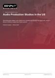 Audio Production Studios in the US - Industry Market Research Report