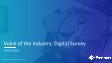 Voice of the Industry: Digital Survey