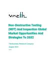 无损检测(NDT)和检验2032年全球市场机会和策略