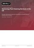 Swimming Pool Cleaning Services in the US - Industry Market Research Report