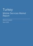  Turkey Mobile Services Market Report- Q1 2025