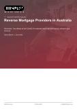 Reverse Mortgage Providers in Australia - Industry Market Research Report