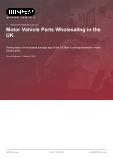 Motor Vehicle Parts Wholesaling in the UK - Industry Market Research Report