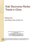 Kids’ Electronics Market Trends in China
