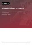 Radio Broadcasting in Australia - Industry Market Research Report