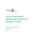 Strategic Outlook on the International Aviation Seals Sector, 2031