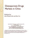 Osteoporosis Drugs Markets in China