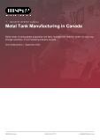 Metal Tank Manufacturing in Canada - Industry Market Research Report