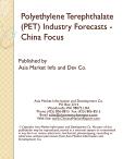 Polyethylene Terephthalate (PET) Industry Forecasts - China Focus
