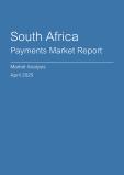  South Africa Payments Market Report- Q1 2025