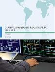 Global Embedded Industrial PC Market 2018-2022