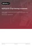 Hydroponic Crop Farming in Australia - Industry Market Research Report
