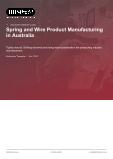 Spring and Wire Product Manufacturing in Australia - Industry Market Research Report