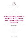 Dried Vegetable Market in Sudan to 2021 - Market Size, Development, and Forecasts