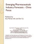 Emerging Pharmaceuticals Industry Forecasts - China Focus